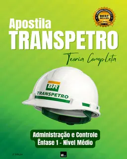 Apostila Transpetro Administração e Controle Nível Médio (Ênfase 1)
