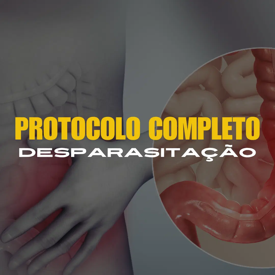PROTOCOLO COMPLETO DE DESPARASITAÇÃO NATURAL