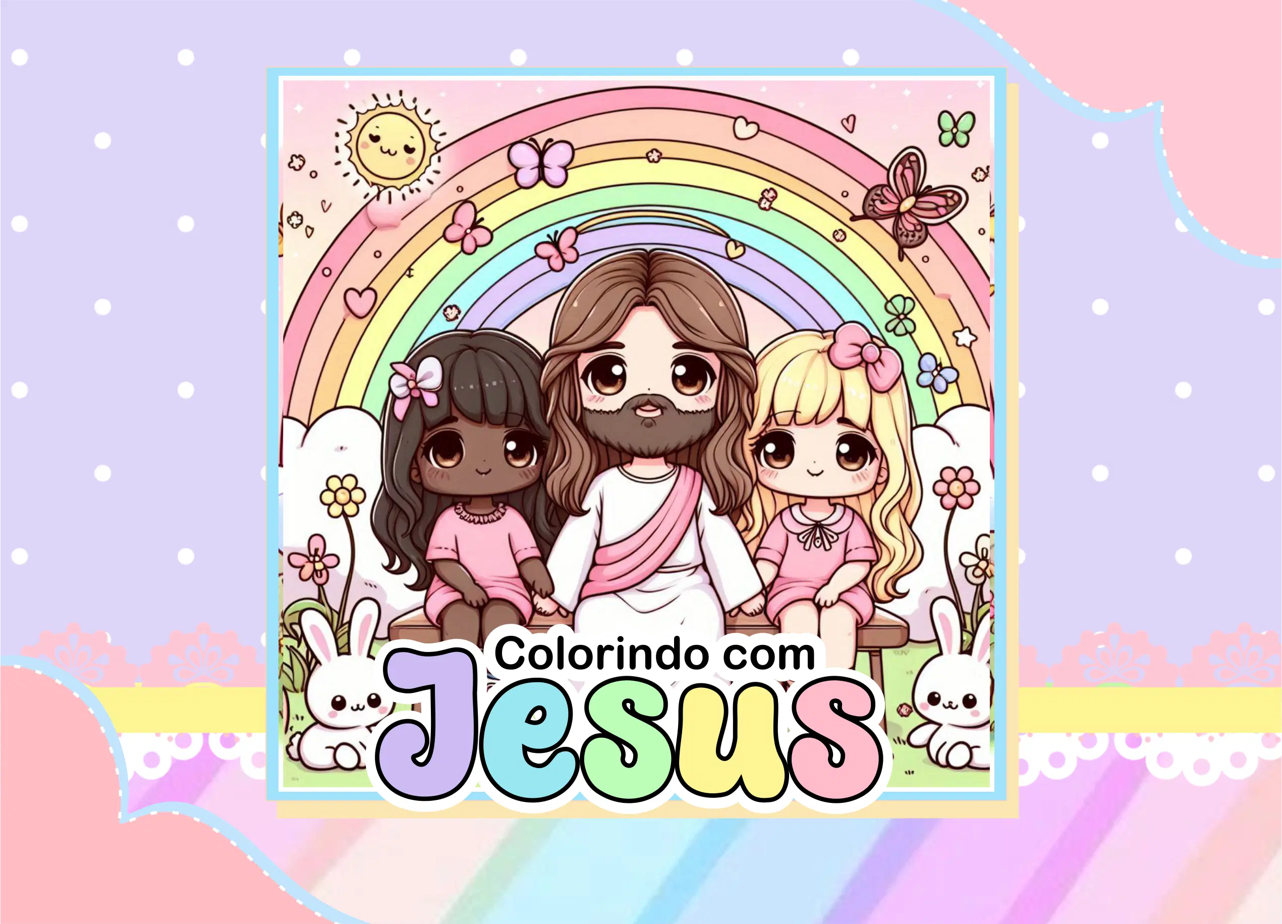 Colorindo com Jesus (Para Meninas) – Histórias de Luz