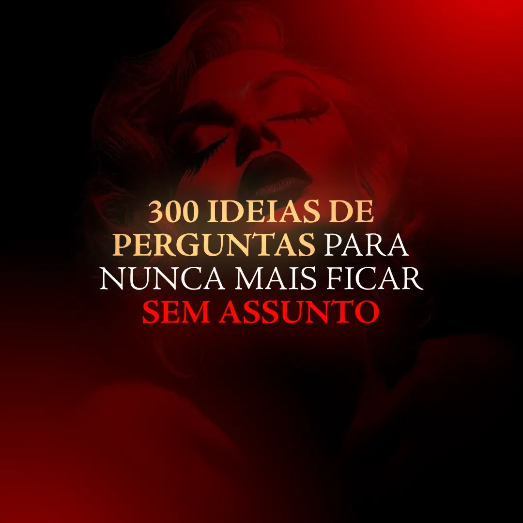 300 IDEIAS DE PERGUNTAS para nunca mais ficar SEM ASSUNTO