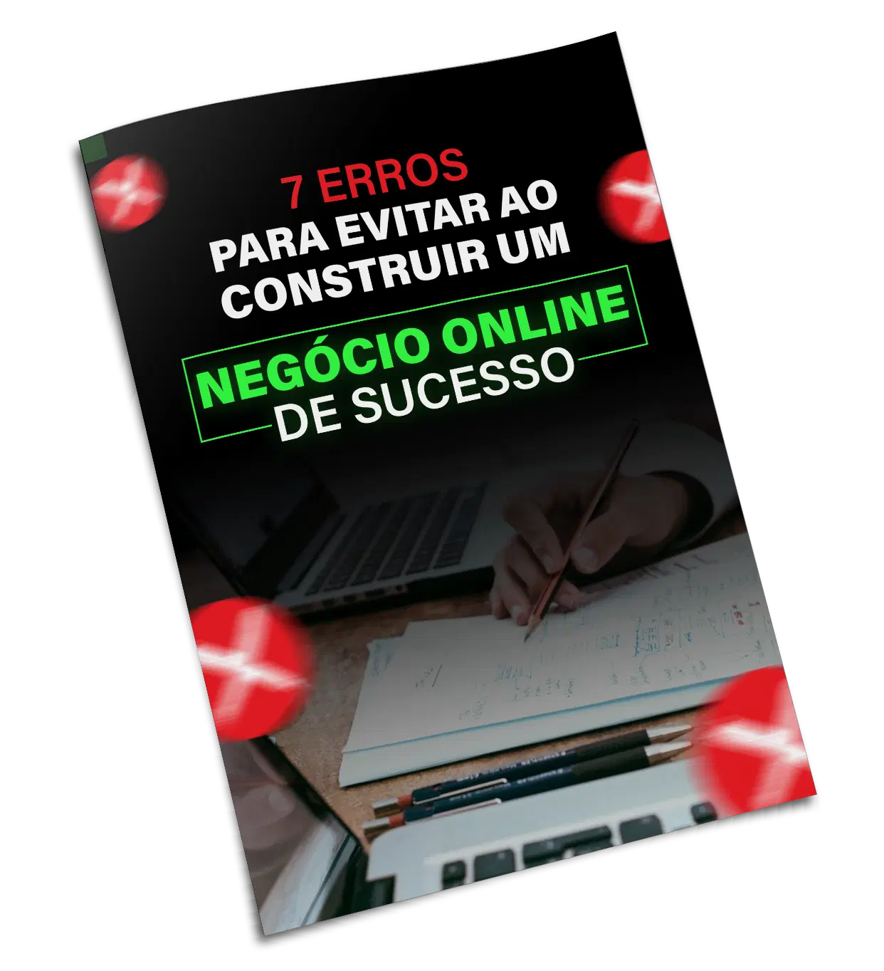 7 ERROS PARA EVITAR AO CONSTRUIR UM NEGÓCIO ONLINE