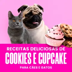 RECEITAS DELICIOSAS DE COOKIES E CUPCACKES PARA CÃES E GATOS
