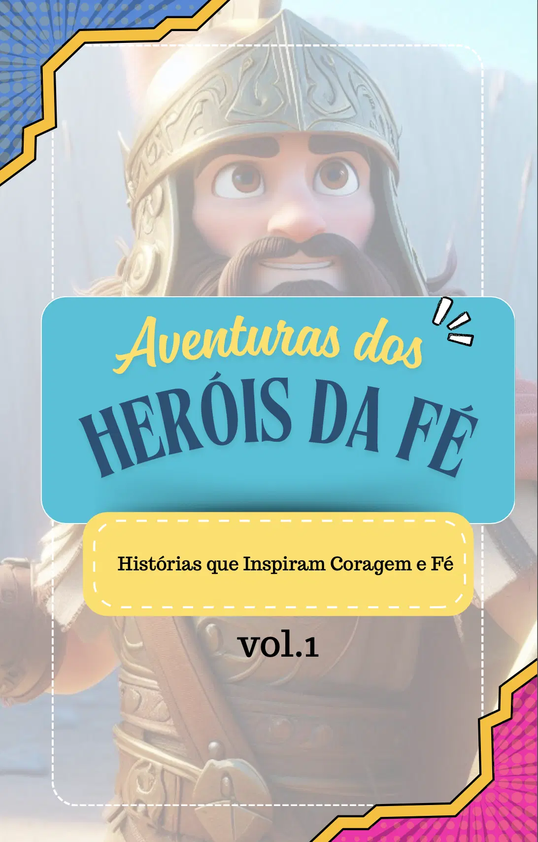 HERÓIS DA FÉ