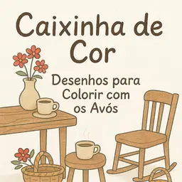 Caixinha de Cor: Desenhos para Colorir com os Avós