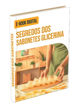 Segredos dos Sabonetes Artesanais para Empreendedores + Bônus + Certificado