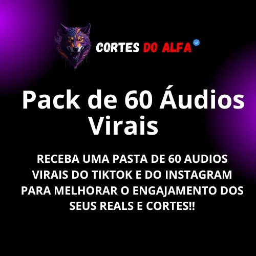 Pack de 60 Áudios Virais para ter + engajamento