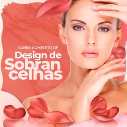 Design de Sobrancelhas - Curso Completo