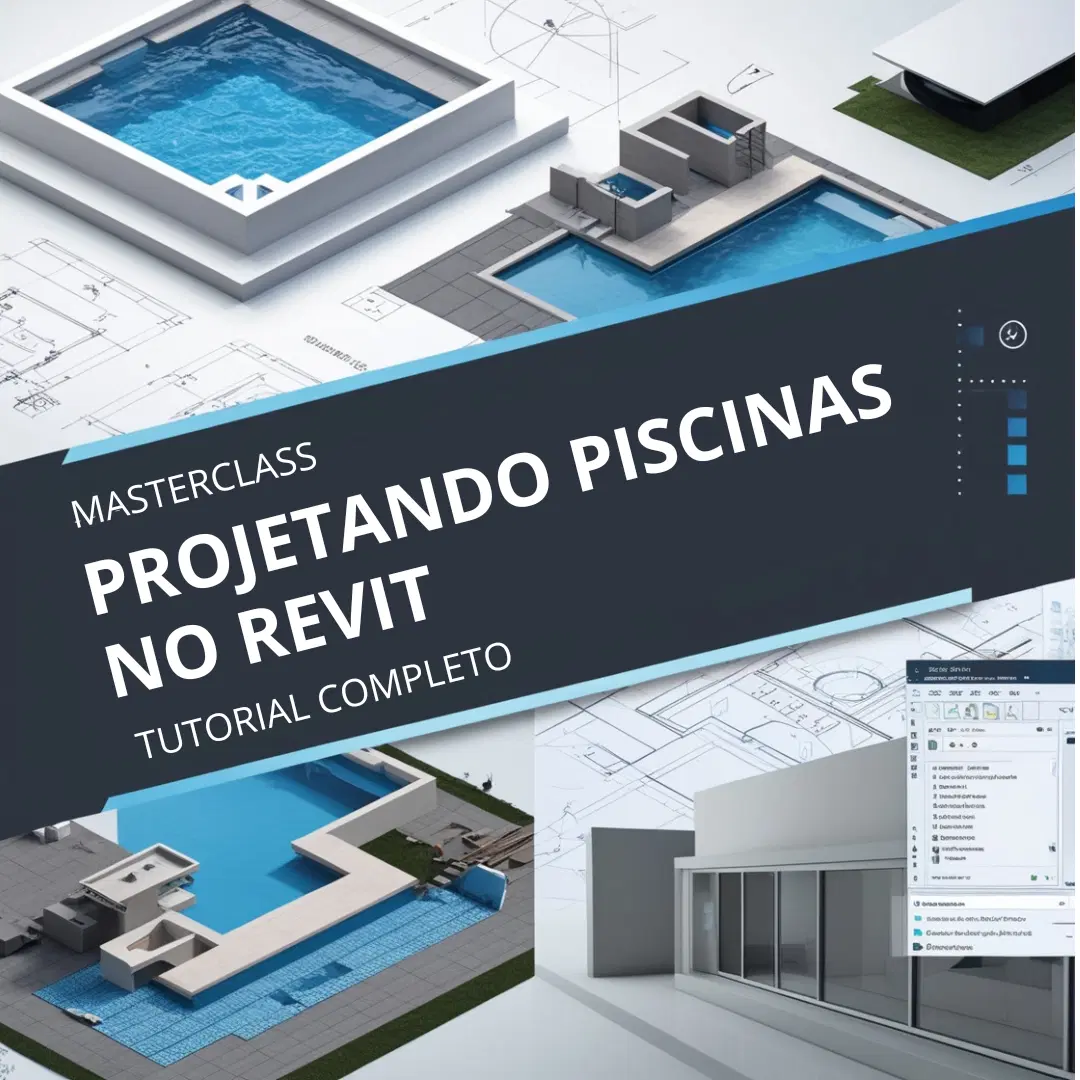 Mega Aulão: Projetando Piscinas no Revit - Tutorial Completo