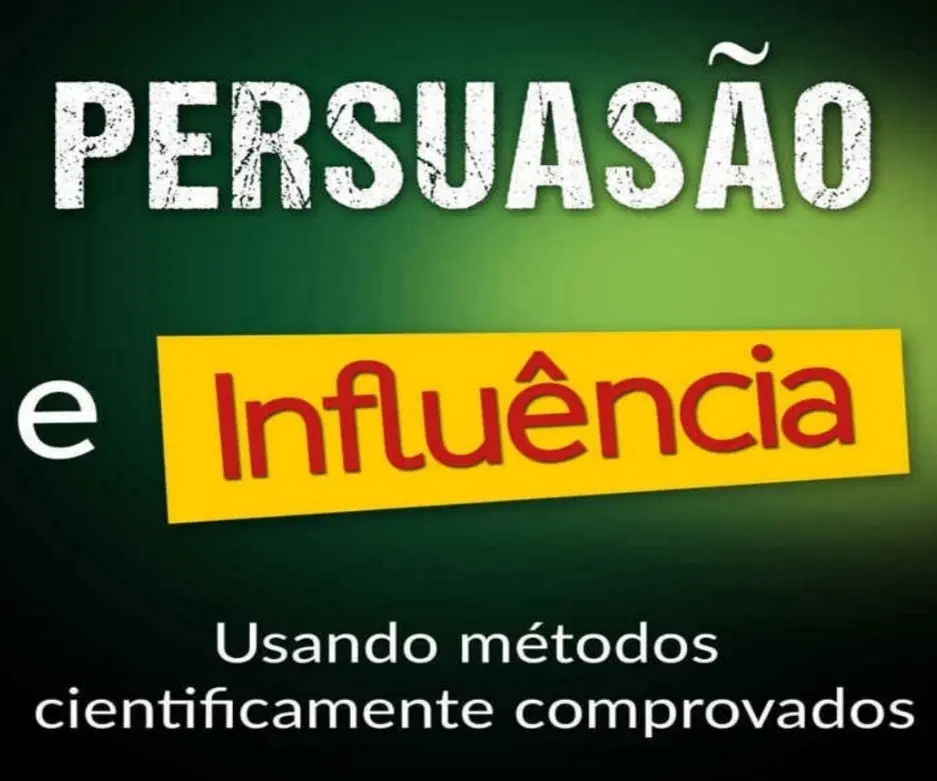 Persuasão e Influência