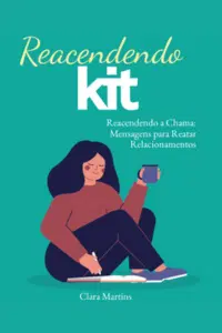Reacendendo a chama, mensagens para reatar relacionamentos