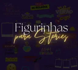FIGURINHAS PARA STORIES + 1.500 PRESETS + BÔNUS [PLR]