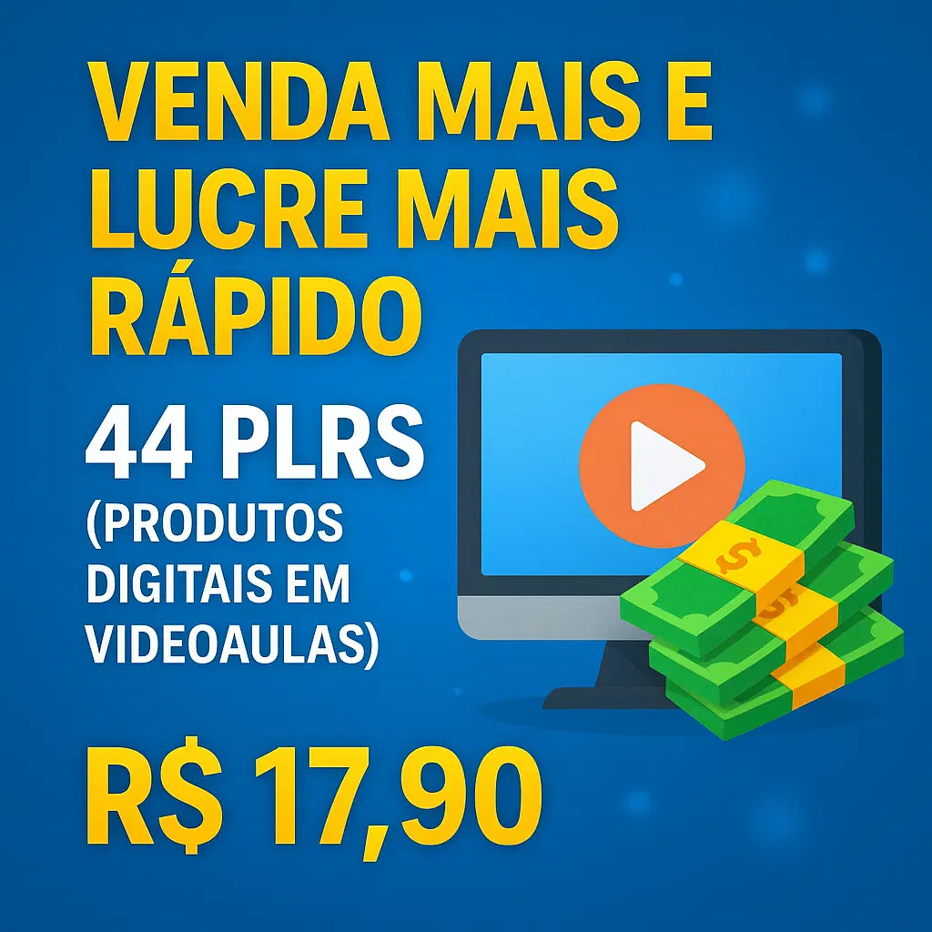44 PLRS (PRODUTOS DIGITAIS EM VIDEO AULAS )