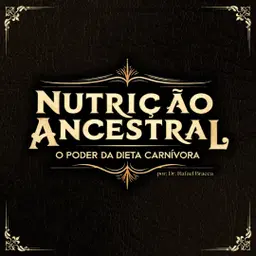 Mentoria Nutrição Ancestral: O Poder da Dieta Carnívora