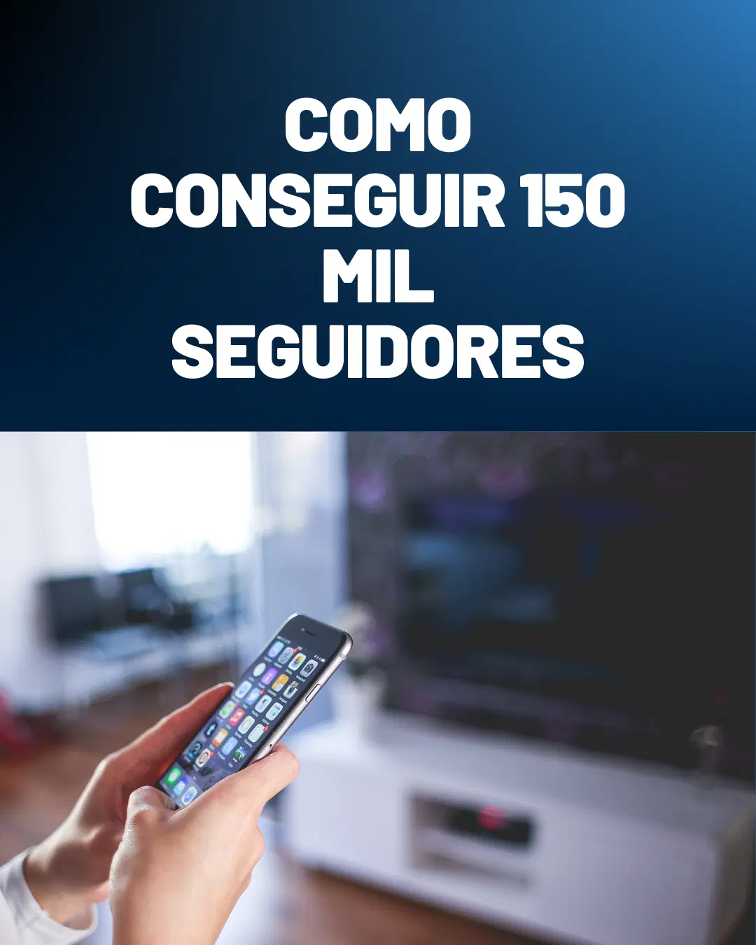 Como Conseguir 150 mil Seguidores