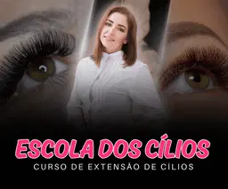 Escola dos Cílios - Curso de Extensão de Cilios do Básico ao Avançado