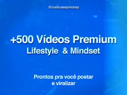 +500 vídeos Premium de Lifestyle | @easymoneycode