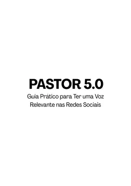 Pastor 5.0: Guia Prático para Ter uma Voz Relevante nas Redes Sociais