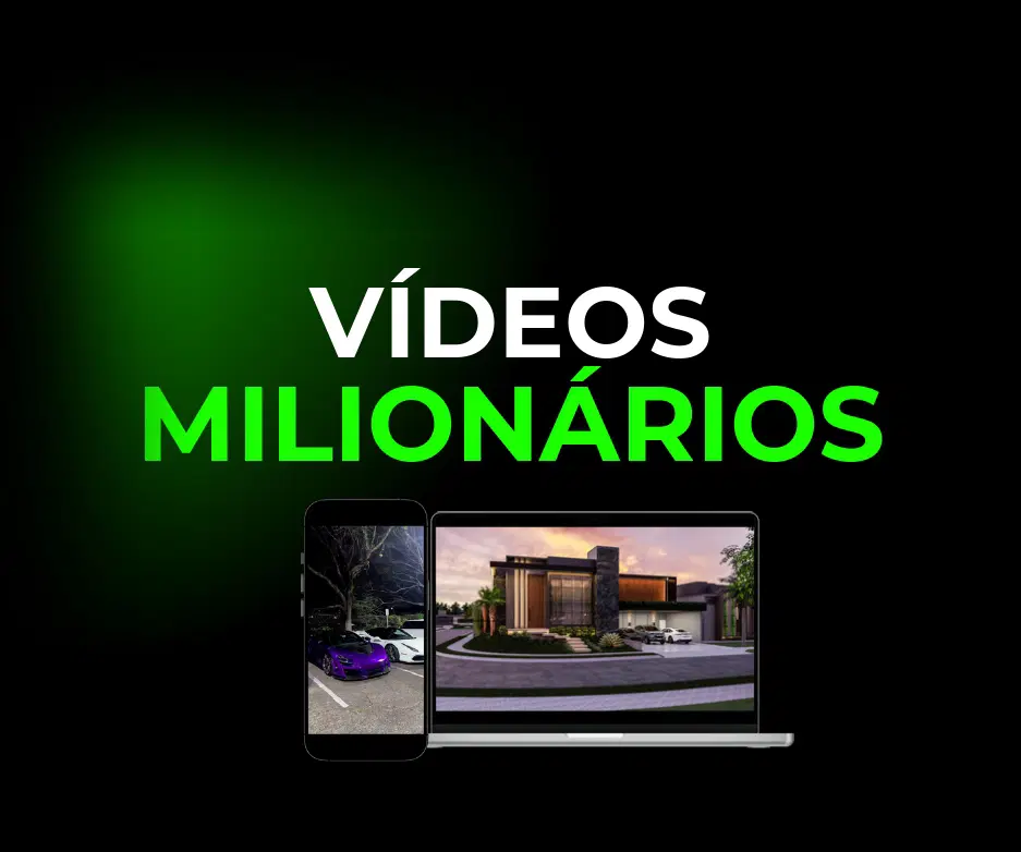 VÍDEOS MILIONÁRIOS