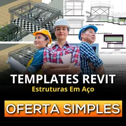 Templates Revit para Estruturas em Aço - OFERTA SIMPLES