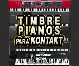 PACK TIMBRES PIANOS KONTAKT BORIN V.015 2025 + 700 LIVRARIAS(BRINDE)