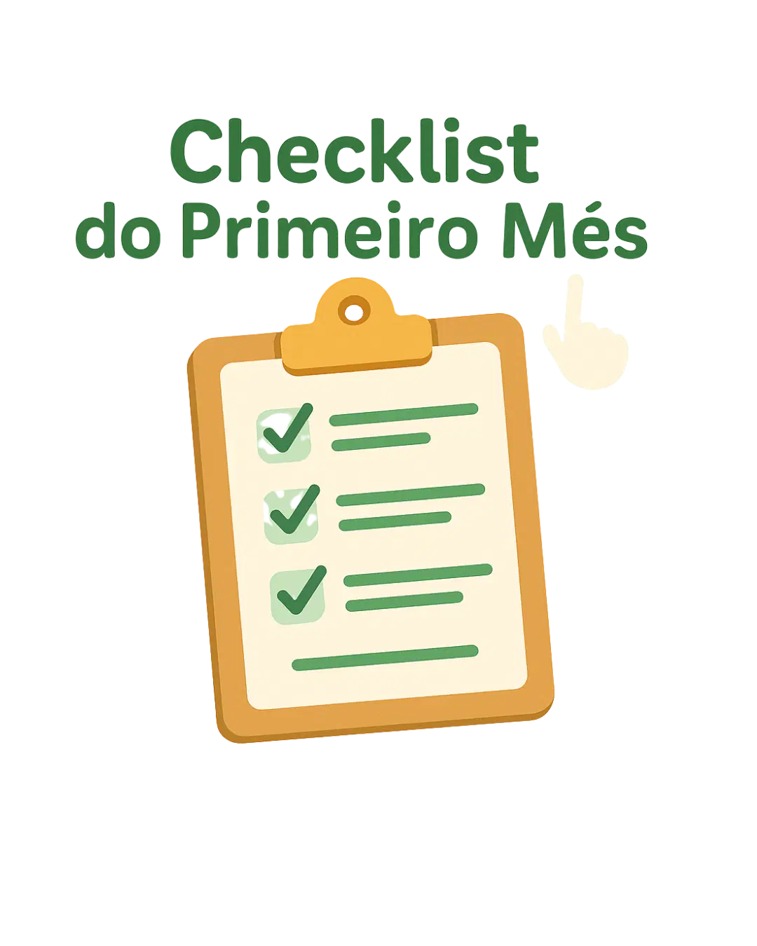 📋 Checklist do Primeiro Mês