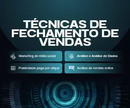 Técnicas de Fechamento de Vendas: Estratégias Eficazes