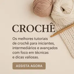 DESATANDO NÓ, Aprenda a arte do crochê moderno, iniciante ao avançado