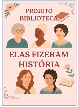projeto -mulheres que fizeram história