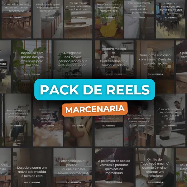 Pack de Reels para Marcenaria