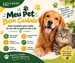 Meu Pet Bem Cuidado — Guia Completo para Cuidar do Seu Cão ou Gato