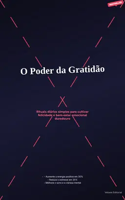 O Poder da Gratidão: Transforme sua Rotina