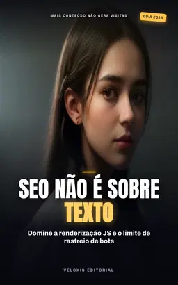 SEO Técnico para Portais de Notícias: Domine o JavaScript Rendering e o Crawl Budget em grandes sites