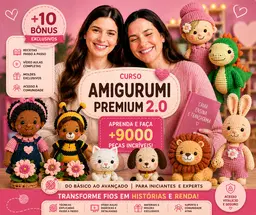 CURSO AMIGURUMI PREMIUM 2.0