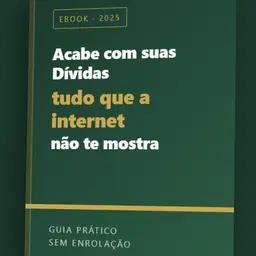 Acabe com suas dívidas - Tudo que a internet não te mostra
