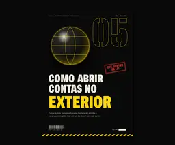 Manual de Sobrevivência Vol. 05 — Como abrir contas no exterior