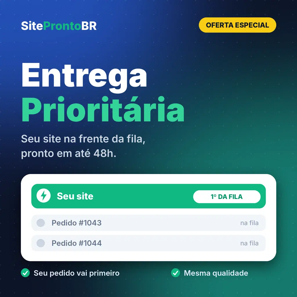 Entrega Prioritária – Seu Site na Frente da Fila