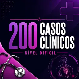 200 CASOS CLÍNICOS - NÍVEL DIFÍCIL