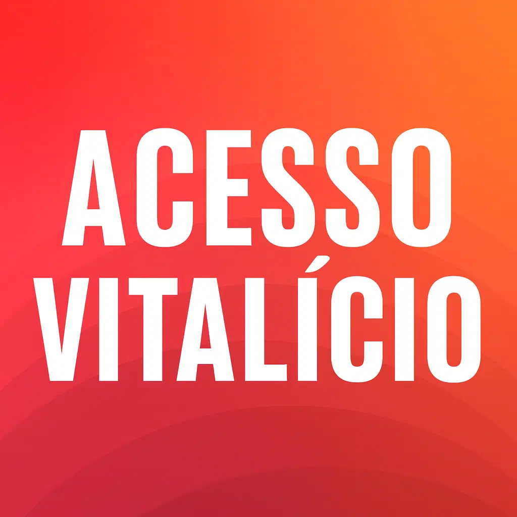 Ative seu acesso vitalício + bônus futuros