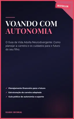 Voando com Autonomia: O Guia da Vida Adulta Neurodivergente