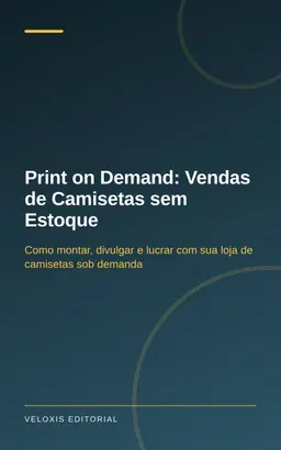 Print on Demand: Vendas de Camisetas sem Estoque