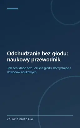 Odchudzanie bez głodu: naukowy przewodnik