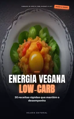 Vegan Low-Carb para HIIT: Energia e Performance