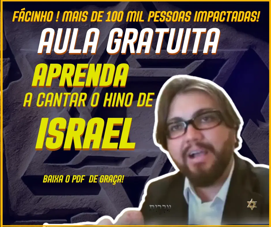 Aprenda a Cantar o Hino de Israel