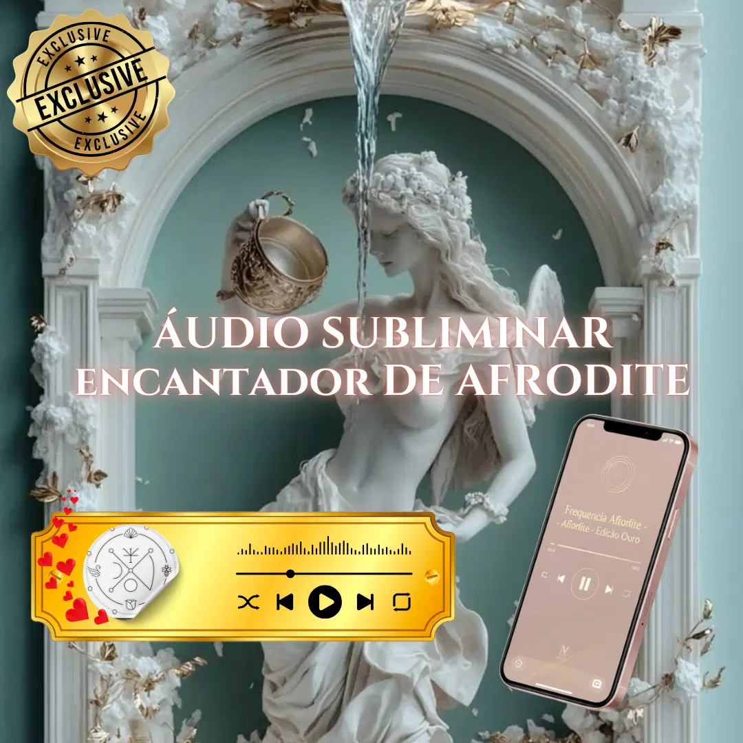 ATIVAR ARQUÉTIPO DE AFRODITE - ÁUDIO SUBLIMINAR