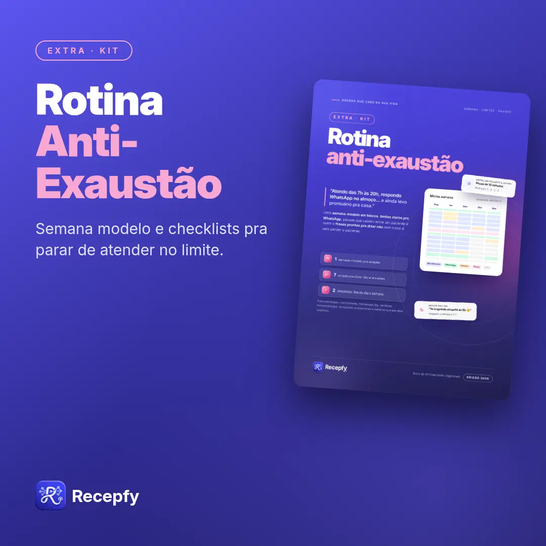Sim! Quero a rotina anti-exaustão do consultório