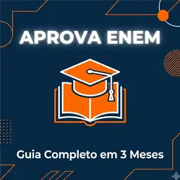 APROVA ENEM: Guia Completo em 3 Meses