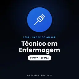 Mentoria - SESA-AP - Técnico em Enfermagem