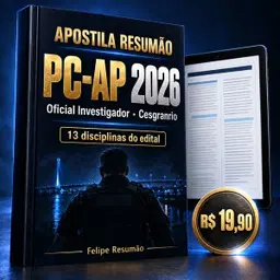 Resumão PCAP 2026 - Oficial Investigador PC Amapá (Cesgranrio)