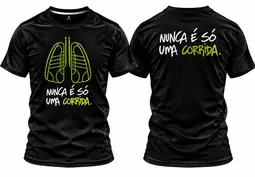 Estampa Nunca É Só Uma Corrida
