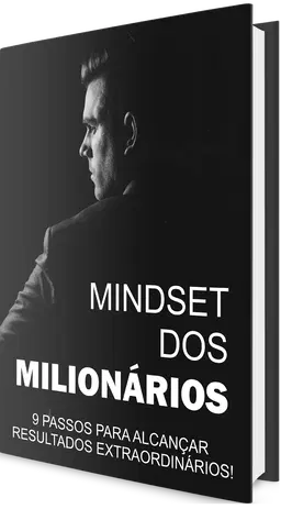Mindset dos MILIONÁRIOS